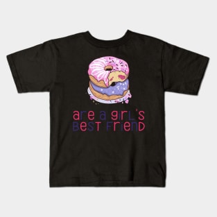 Donuts Are a Girl's Best Friend Funny and Cute Donut Lovers Gift Kids T-Shirt